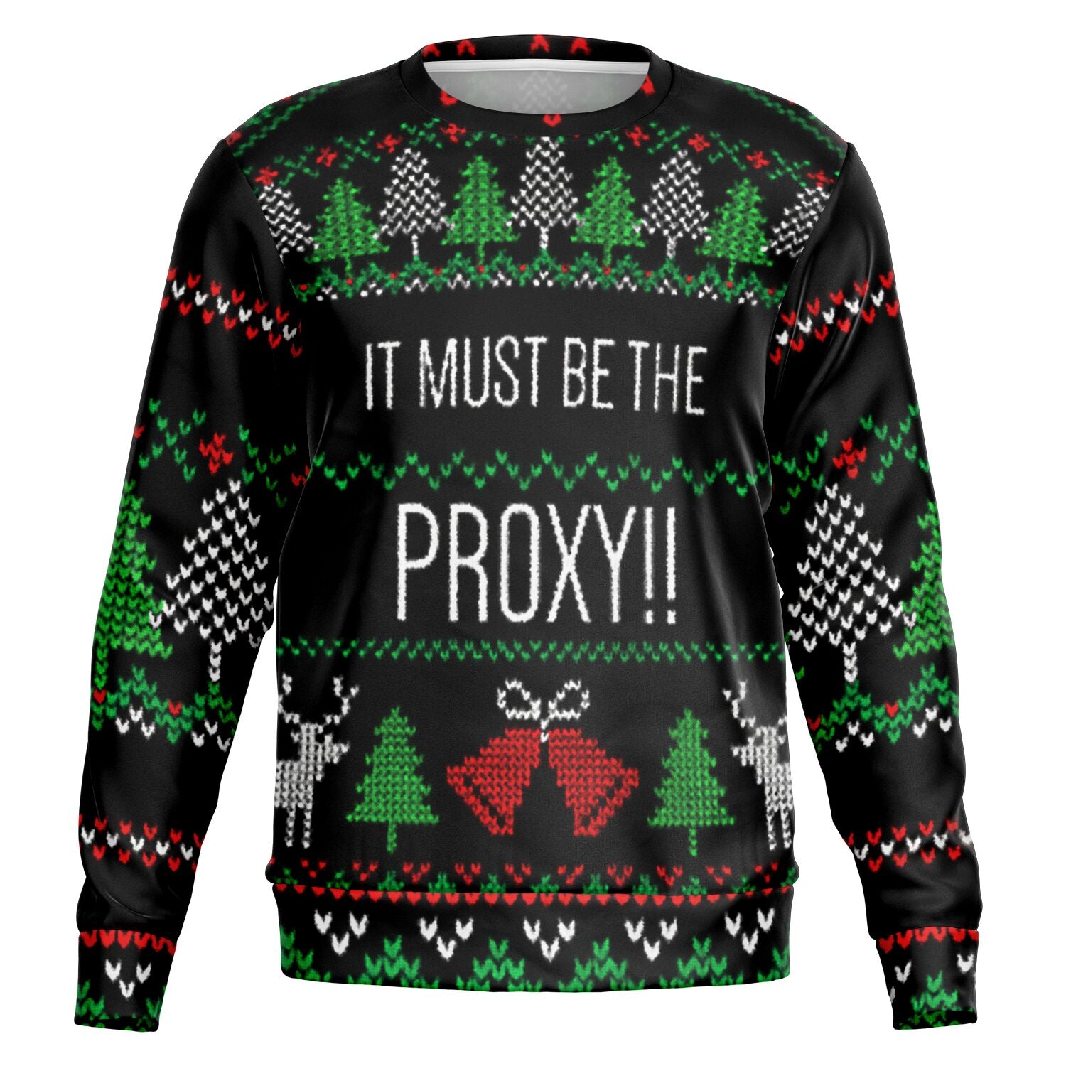 Tech Ugly Sweatshirt | It Must Be The Proxy Christmas SweatShirt