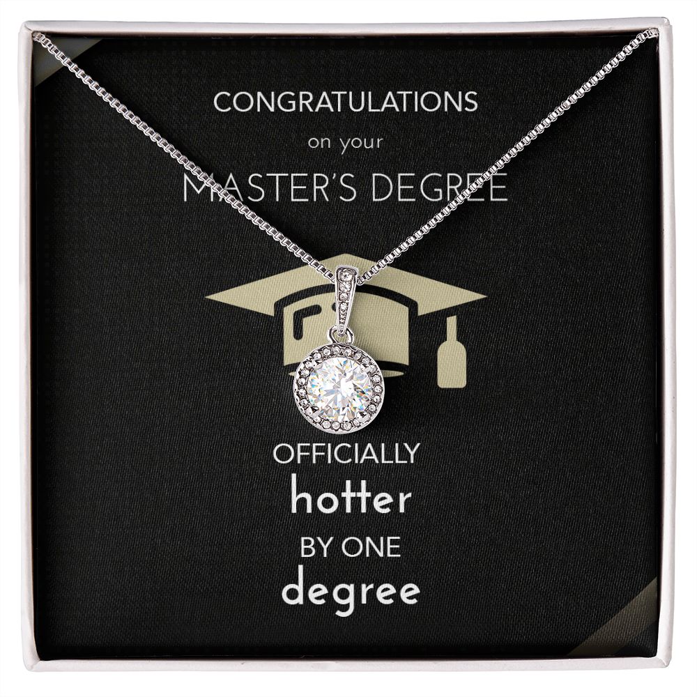 Masters Major Graduation Gift Necklace | Present for New Masters Graduate | For Wife | Daughter | Now Hotter By One Degree Active